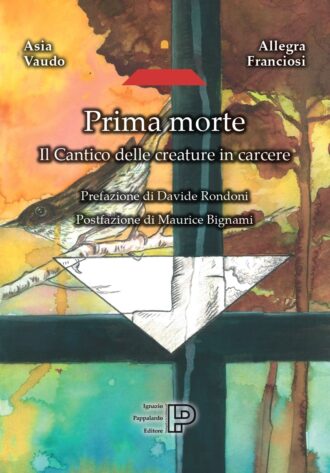 Prima morte. Il Cantico delle creature in carcere